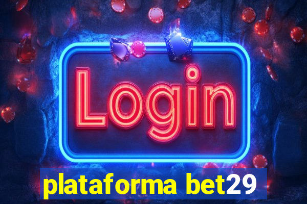 plataforma bet29